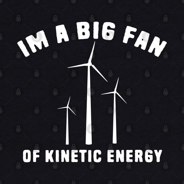 Kinetic energy pun by Shirts That Bangs